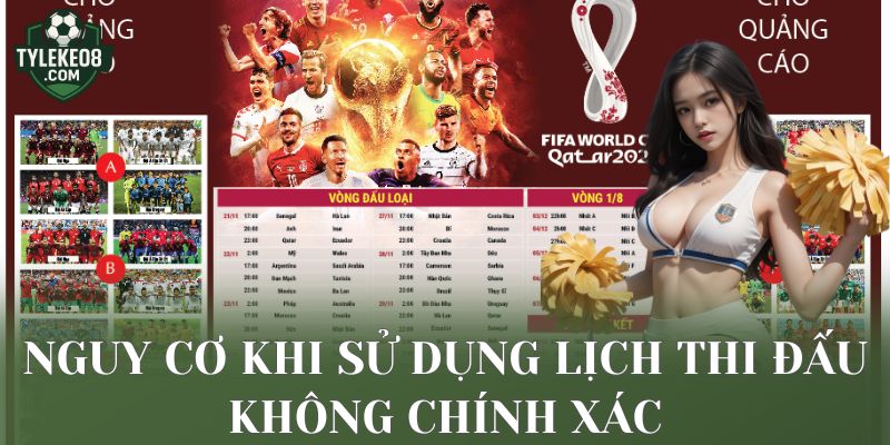 Nguy cơ khi sử dụng lịch thi đấu không chính xác